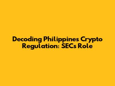 Decoding Philippines Crypto Regulation: SEC's Role