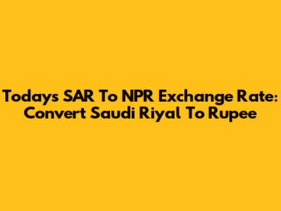 Today's SAR To NPR Exchange Rate: Convert Saudi Riyal To Rupee
