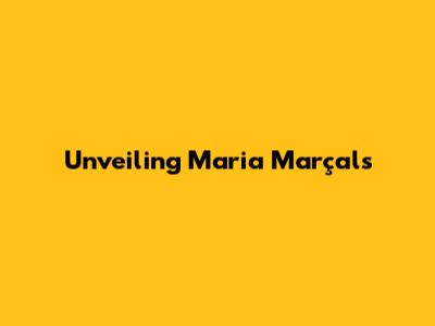 Unveiling Maria Marçal's 